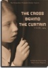 Cross Behind the Curtain DVD by Mary Evelyn Notgrass